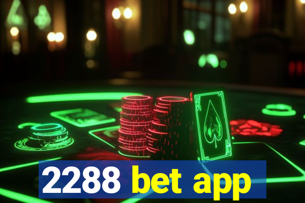 2288 bet app